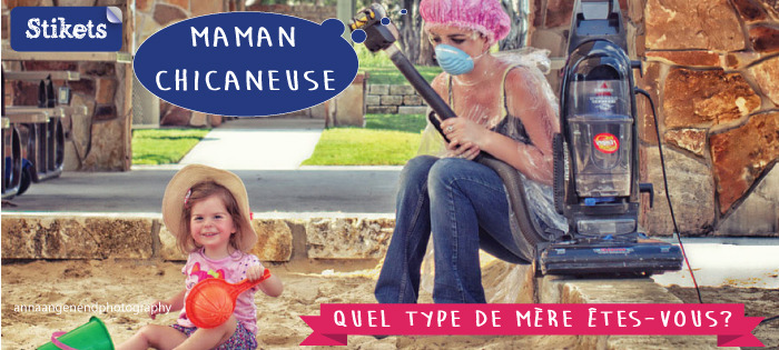 4.Maman chicaneuse