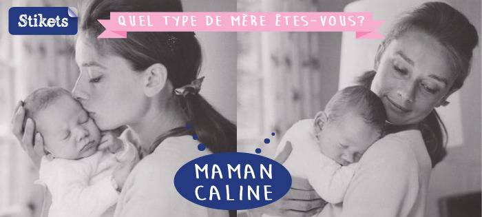 7.Maman caline